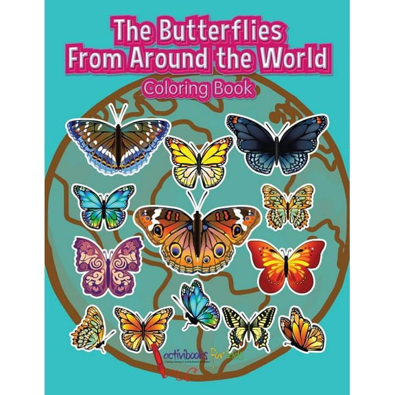 The Butterflies From Around the World Coloring Book, (Paperback)