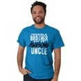 thumbnail image 4 of Terrible Brother Awesome Uncle Men's Graphic T Shirt Tees Brisco Brands X, 4 of 6