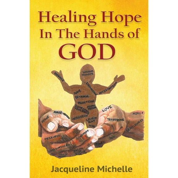 Healing Hope In The Hands Of God, (Paperback)