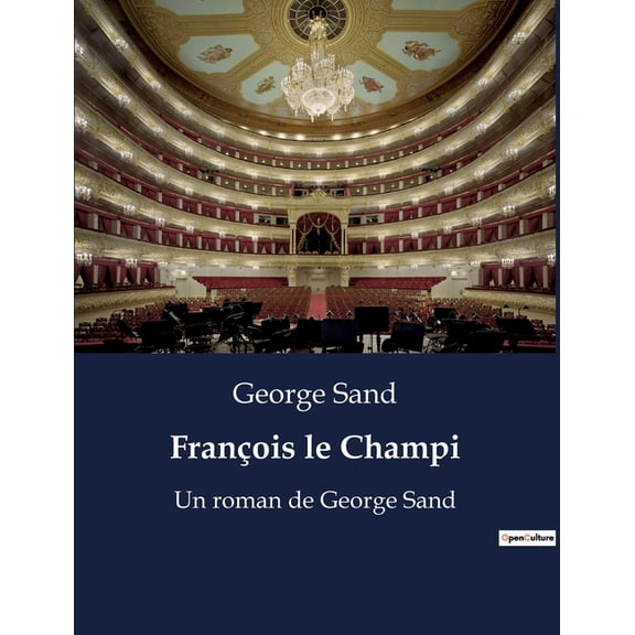 FranÃ§ois le Champi: Un voyage initiatique au coeur de la campagne franÃ§aise, (Paperback)