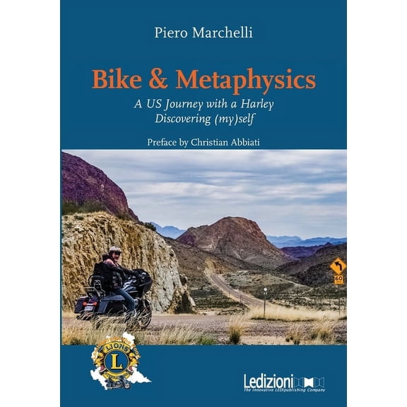 Bike & Metaphysics: A US Journey with a Harley Discovering (my)self, (Paperback)