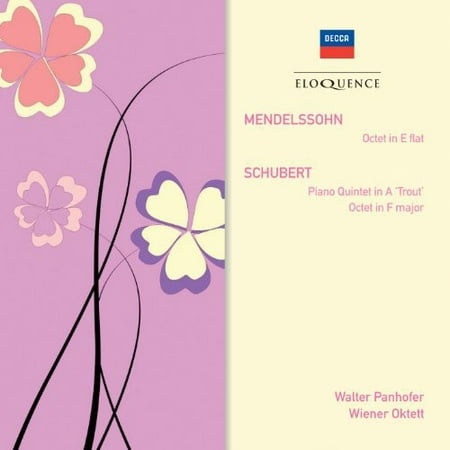 Mendelssohn: Octet in E Flat / Schubert: Pno QNT
