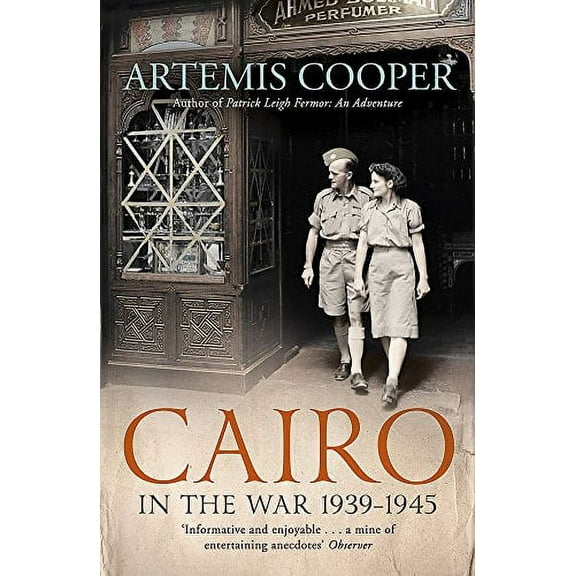 Cairo in the War: 1939-45