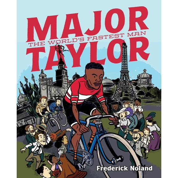 Major Taylor: The World's Fastest Man, (Hardcover)