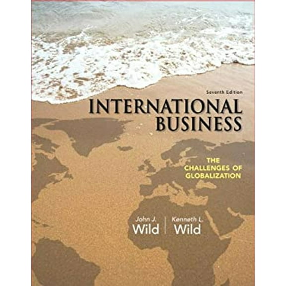 Pre-Owned International Business: The Challenges of Globalization (7th Edition) (Paperback) 0133063003 9780133063004