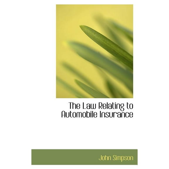 The Law Relating to Automobile Insurance (Hardcover)