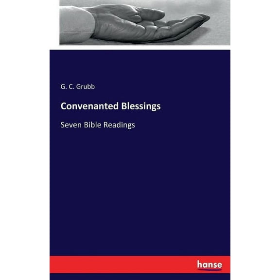 Convenanted Blessings: Seven Bible Readings, (Paperback)