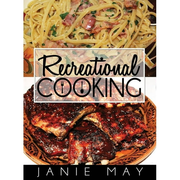 Recreational Cooking (Hardcover)