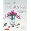 Keiko's Ikebana: A Contemporary Approach to the Traditional Japanese Art of Flower Arranging [Used]