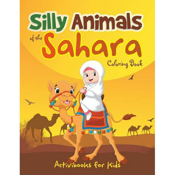 Silly Animals of the Sahara Coloring Book (Paperback)