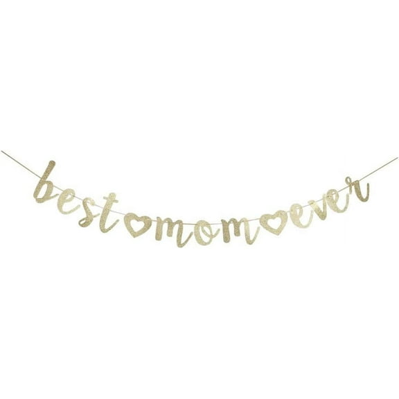 Best Mom Ever Banner, Happy Mother's Birthday Party Sign, Mother's Day Party Bunting Supplies