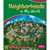 Neighborhoods in My World, Used [Library Binding]