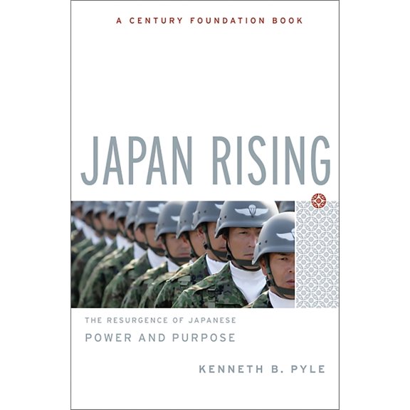 Century Foundation Books (PublicAffairs) Japan Rising: The Resurgence of Japanese Power and Purpose, (Paperback)