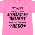 thumbnail image 4 of Inktastic My Mom is a Respiratory Therapist and a Hero Boys or Girls Baby Bodysuit, 4 of 5
