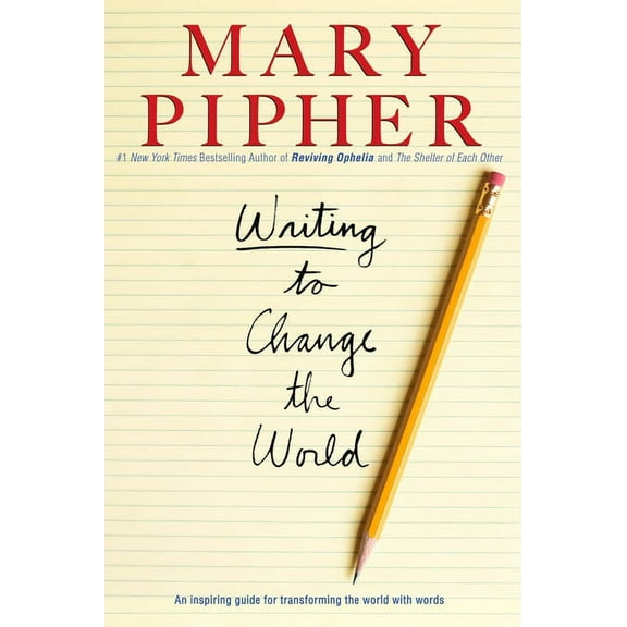 Writing to Change the World: An Inspiring Guide for Transforming the World with Words, (Paperback)