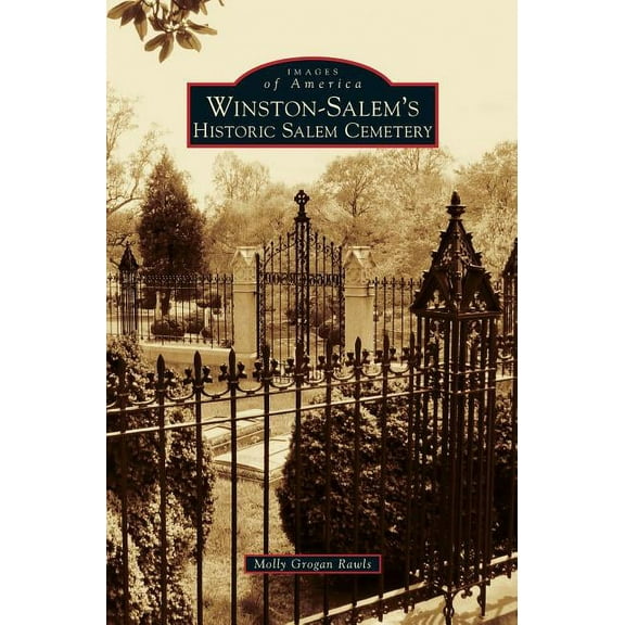 Winston-Salem's Historic Salem Cemetery, (Hardcover)
