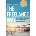thumbnail image 1 of Pre-Owned The Freelance Way: Best Business Practices, Tools & Strategies for Freelancers (Paperback) 807555079X 9788075550798, 1 of 1