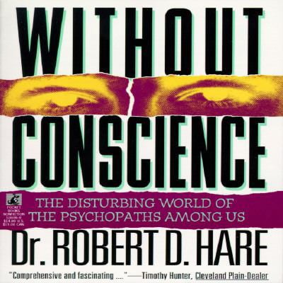 Pre-Owned Without Conscience: The Disturbing World of the Psychopaths Among Us (Unknown) 0671536060 9780671536060