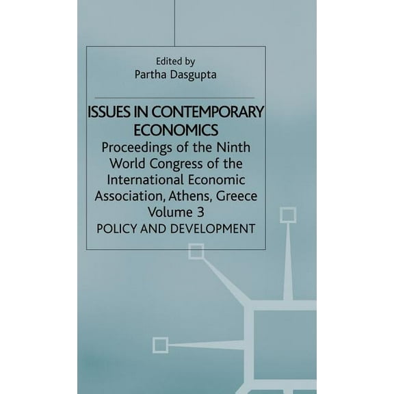 International Economic Association Issues in Contemporary Economics: Volume 3: Policy and Development, (Hardcover)