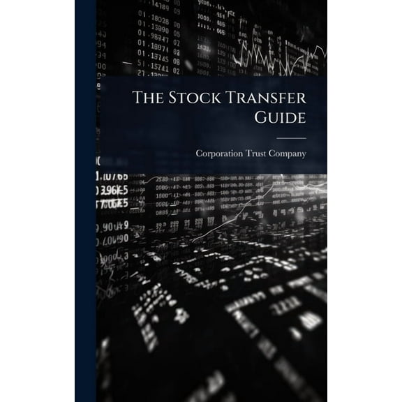 The Stock Transfer Guide, (Hardcover)