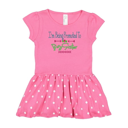 

Inktastic I m Being Promoted to Big Sister Gift Toddler Girl Dress