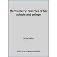 thumbnail image 1 of Pre-Owned Martha Berry: Sketches of her schools and college (Hardcover) 1930897057 9781930897052, 1 of 1