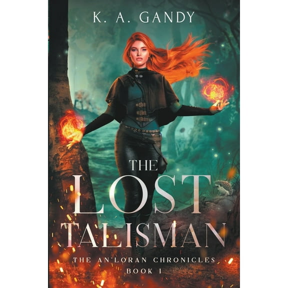 The An'loran Chronicles The Lost Talisman, Book 1, (Paperback)