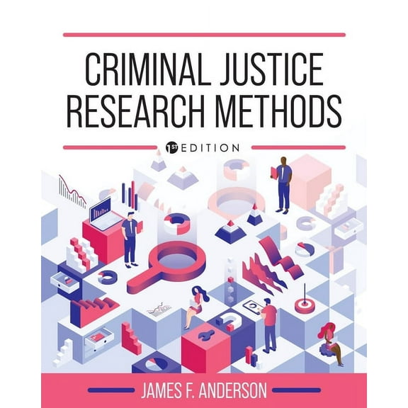 Criminal Justice Research Methods, (Paperback)