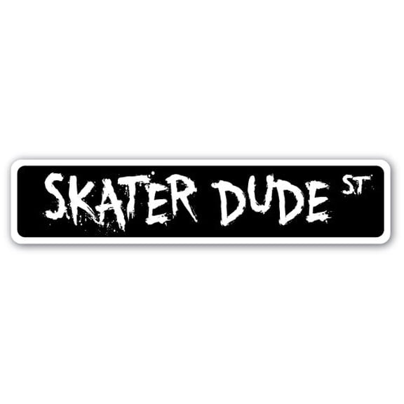 SKATER DUDE Street Sign skateboard ramp rails skating lover | Indoor/Outdoor |  36" Wide