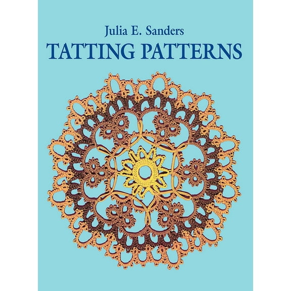 Pre-Owned Tatting Patterns (Paperback) 0486235548 9780486235547
