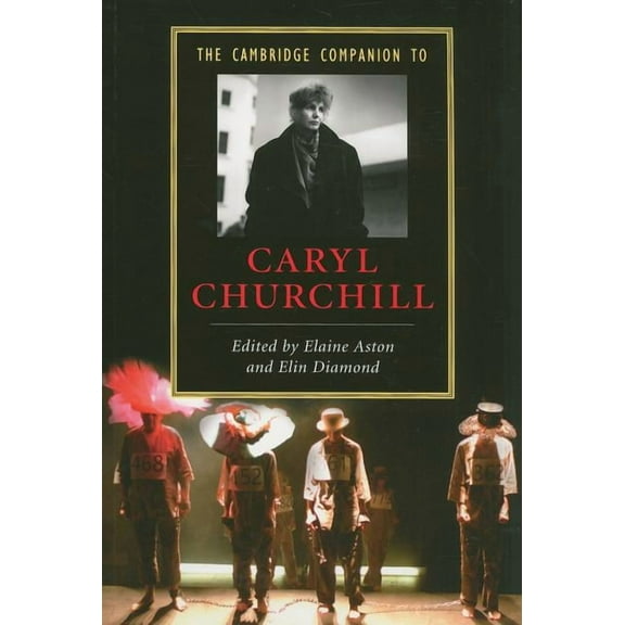 Cambridge Companions to Literature The Cambridge Companion to Caryl Churchill, (Paperback)