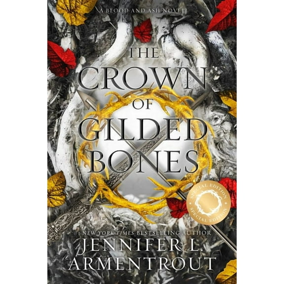 Blood and Ash The Crown of Gilded Bones Special Edition, Book 3, (Paperback)