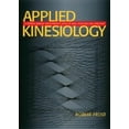 thumbnail image 1 of Kinésiologie Appliquée : Manuel de Formation et Livre de Référence des Principalités et Pratiques de Base, 1 of 1