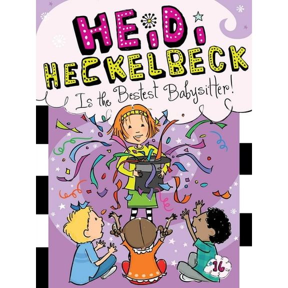 Heidi Heckelbeck Heidi Heckelbeck Is the Bestest Babysitter!, Book 16, (Paperback)
