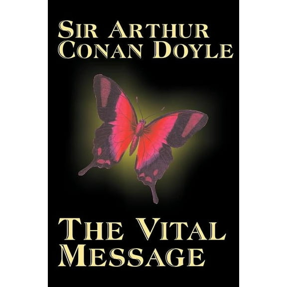 The Vital Message by Arthur Conan Doyle, Fiction, Mystery & Detective, Historical, (Paperback)