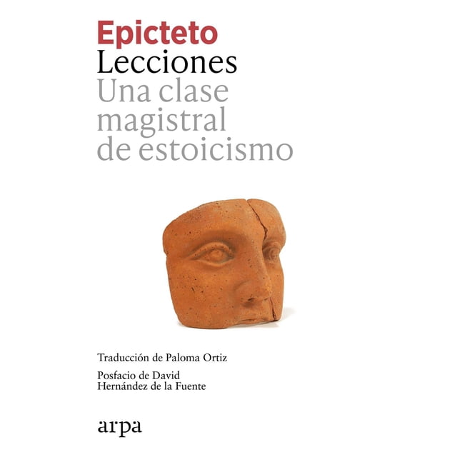Lecciones, de Epicteto, Arpa Editores, Pasta blanda, 2026