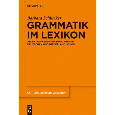 ISBN 9783110340686 product image for Linguistische Arbeiten: Grammatik im Lexikon (Hardcover) | upcitemdb.com