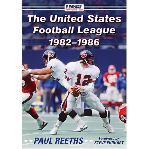 The United States Football League, 1982-1986, (Paperback)
