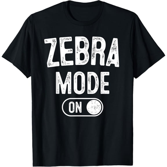 Exquisite and comfortable-Zebra Mode On Costume Funny Safari Gift Zoo Animal Lover T-Shirt