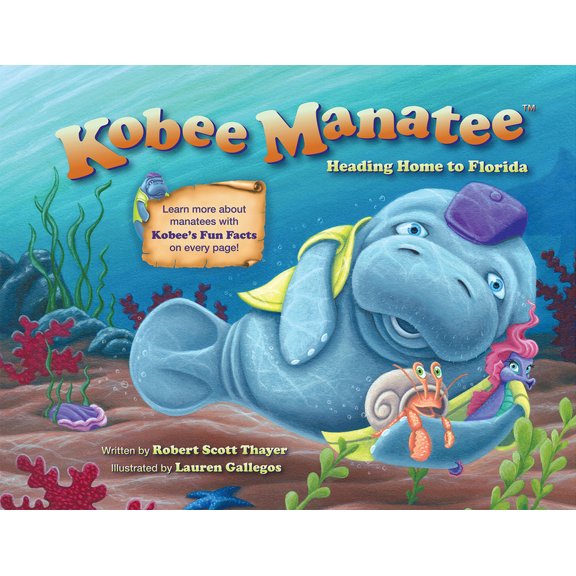 Kobee Manatee Kobee Manatee: Heading Home to Florida, (Paperback)