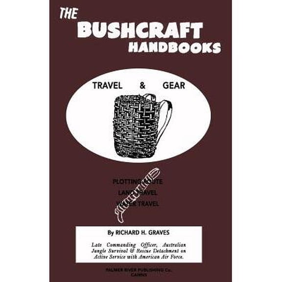 The Bushcraft Handbooks - Travel & Gear (Paperback)