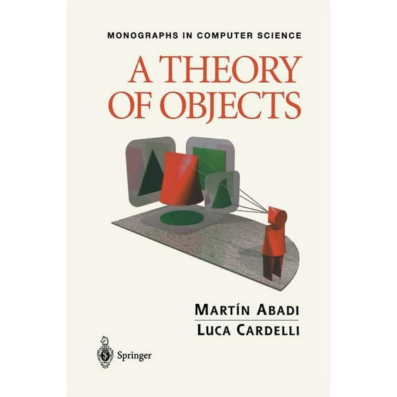 Monographs in Computer Science A Theory of Objects, (Paperback)