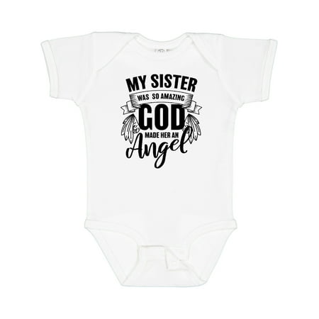 

Inktastic My Sister Was So Amazing God Made Her an Angel Boys or Girls Baby Bodysuit