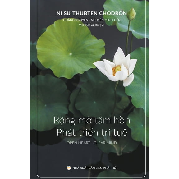 Rộng Mở TÃ¢m Hồn vÃ  PhÃ¡t Triển TrÃ­ Tuệ, (Paperback)