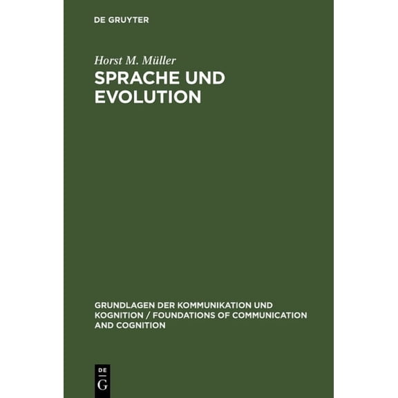 Grundlagen Der Kommunikation Und Kognition / Foundations of: Sprache und Evolution (Hardcover)