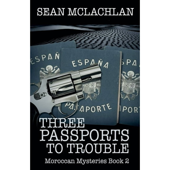 Interzone Mystery Three Passports to Trouble, Book 2, (Paperback)