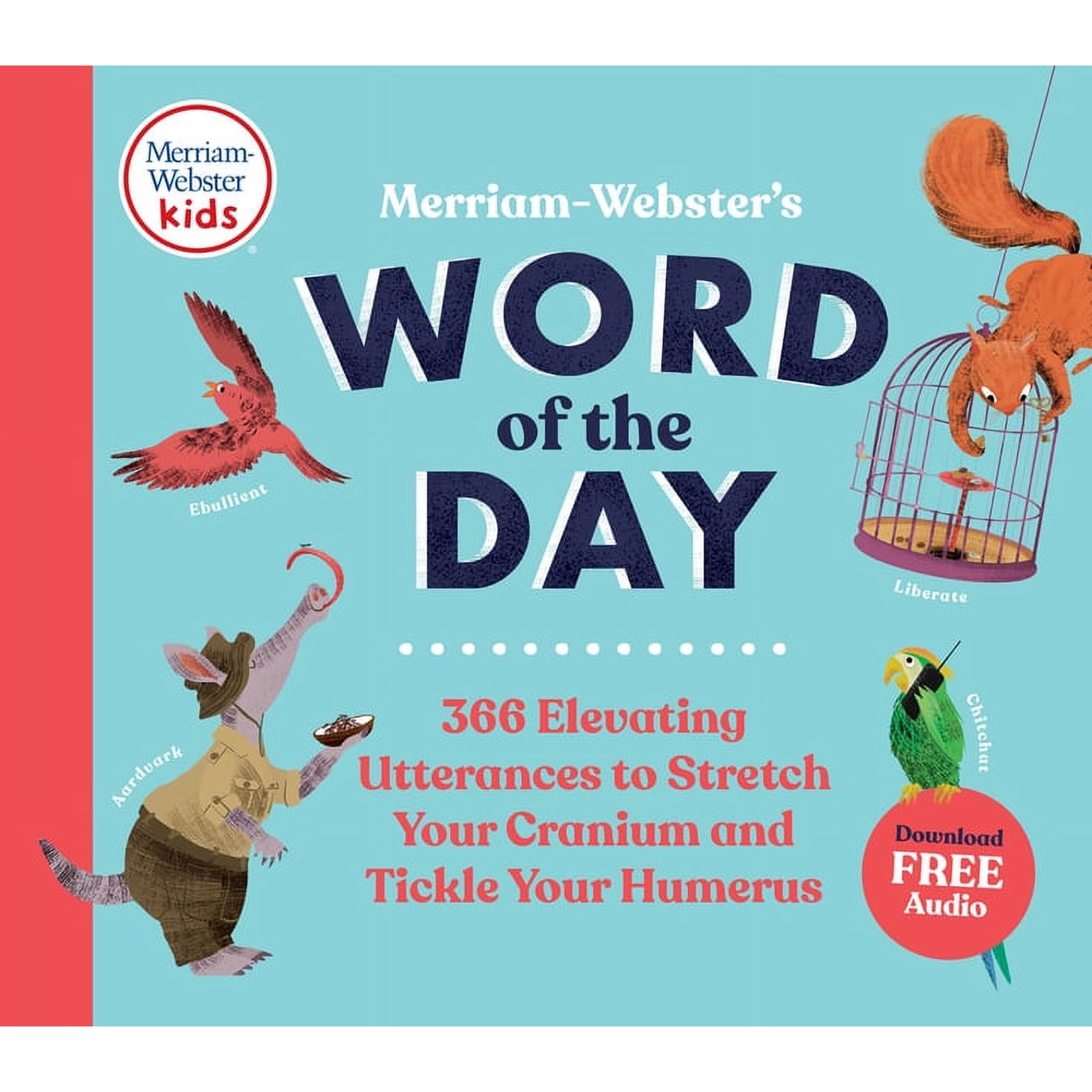 Merriam-Webster's Word of the Day: 366 Elevating Utterances to Stretch Your Cranium and Tickle Your Humerus, (Hardcover)