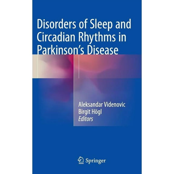 Disorders of Sleep and Circadian Rhythms in Parkinson's Disease, (Hardcover)