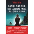 thumbnail image 1 of Pre-Owned Daniel Sancho: Toda La Verdad Y NADA MÃ¡s Que La Verdad / Daniel Sancho: The Whole Truth and Nothing But the Truth, (Paperback), 1 of 2