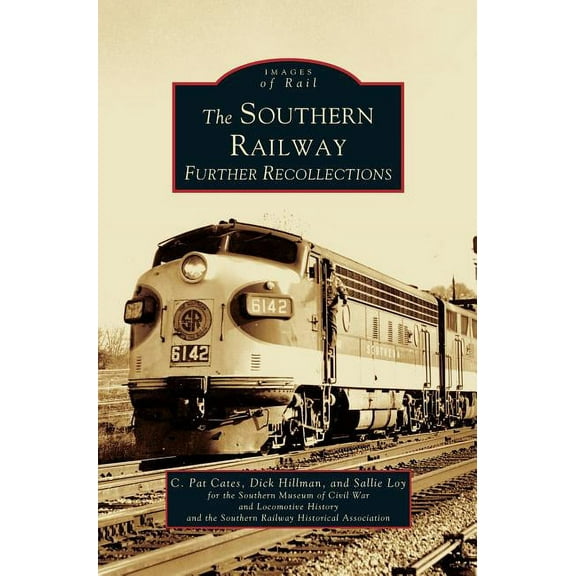Southern Railway: Further Recollections, (Hardcover)